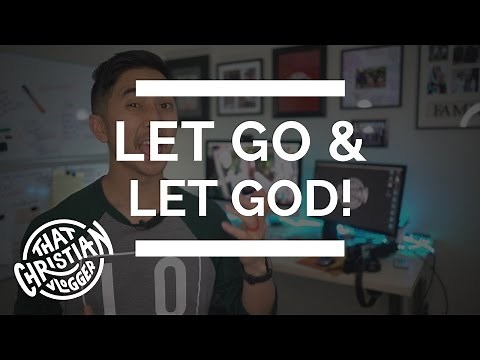 How to Let Go and Let God | How to Hold onto God