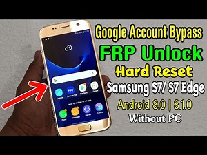 Samsung S7/ S7 Edge Hard Reset & Google FRP Lock Bypass (2020) || ANDROID 8.0 | 8.1.0 (Without PC)
