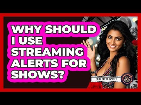 Why Should I Use Streaming Alerts For Shows?