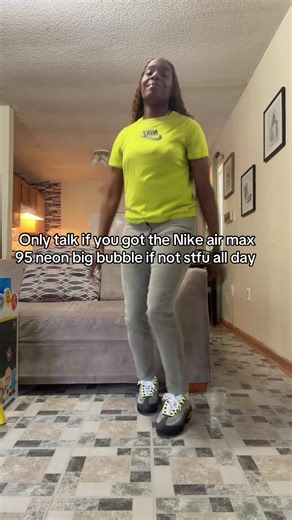 Nike Air Max 95 Neon Big Bubble - Talk To Em'