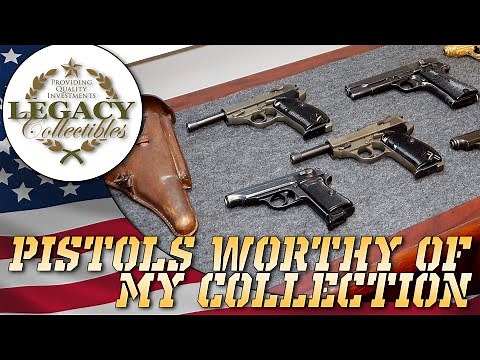 Pistols Worthy of MY Collection