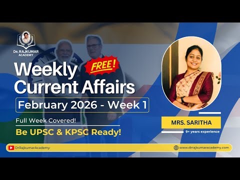 Master February 2026 1st Week CA + GS Insights by Mrs. Saritha Ma’am | Dr. Rajkumar IAS/KAS Academy