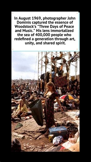 Woodstock 1969: The Lens of John Dominis ☮️