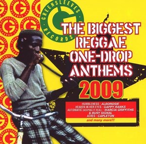 Various - The Biggest Reggae One-Drop Anthems 2009