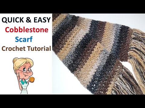 EASY Cobblestone Unisex Crochet Scarf - Easy one row repeat - Crochet Tutorial