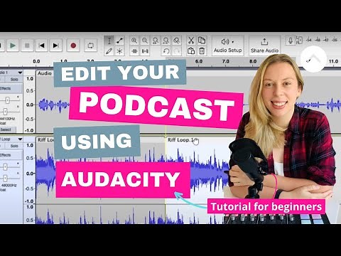 Audacity Beginners Guide | Editing your podcast
