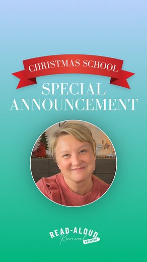 🎄Important Christmas School Announcement!🎄 #readaloudrevival #books #reading #christmasschool | Read-Aloud Revival with Sarah Mackenzie