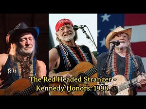The Red Headed Stranger Kennedy Honors 1998
