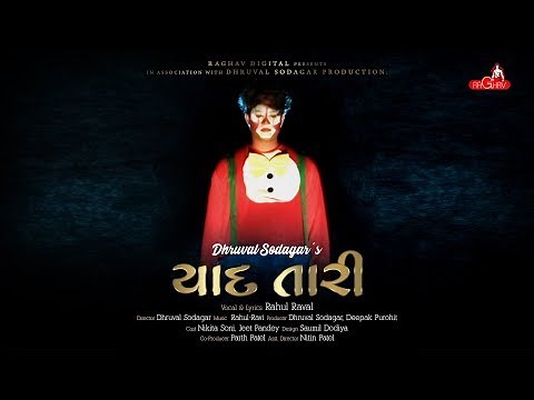 YAAD TARI (યાદ તારી) : Rahul Raval | Nikita Soni | Dhruval Sodagar RAGHAV DIGITAL