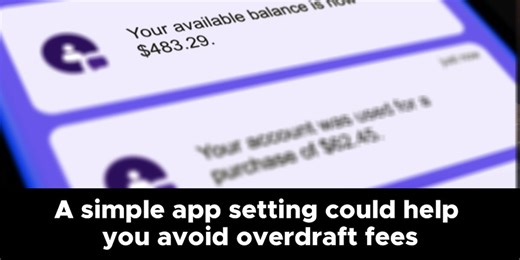 A simple app setting could help you avoid overdraft fees