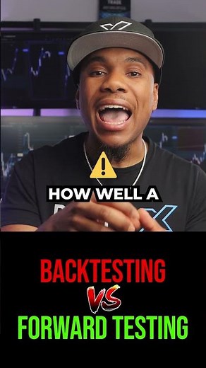 Backtesting vs Forward Testing – Forex