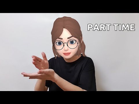 American Sign Language (ASL) Vocabulary Lesson: Part Time