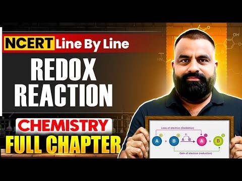 Redox Reactions 🔥 FULL CHAPTER | NCERT Class 11 Chemistry | Line by Line Explanation | NEET 2026