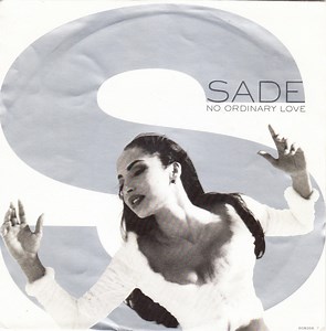 Sade - No Ordinary Love