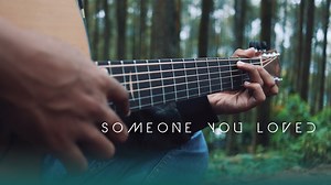Lewis Capaldi - Someone You Loved fingerstyle tabs PDF