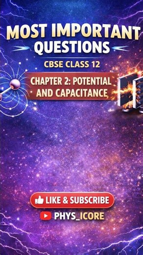 ⚡ Class 12 Physics Chapter 2 Made Easy!💡 Potential & Capacitances #viral#physics#shorts#trending