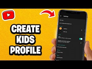 How To Create YouTube Kids Profile - Fastest Guide