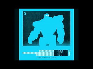 Dispatch (Original Soundtrack) | Episode 1 - Easier If We Fly