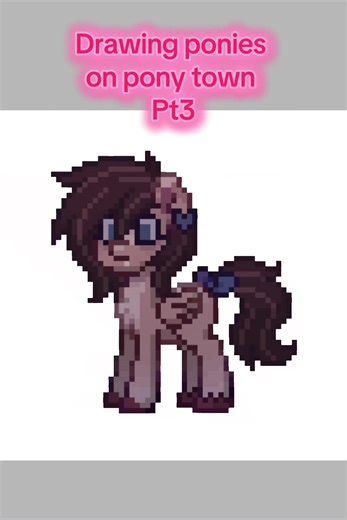 Drawing Ponies on Pony Town: MLP Redesign Tutorial Pt 3