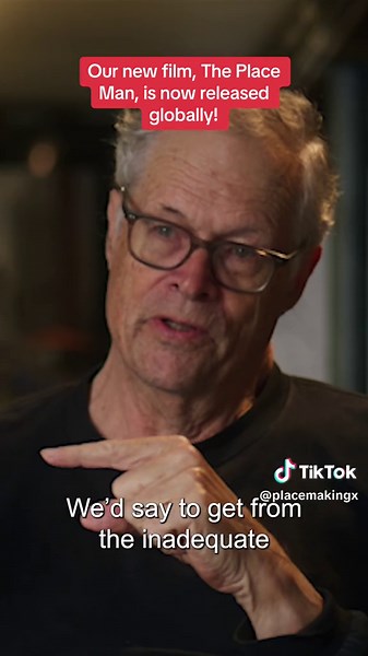 El poder del Placemaking: La historia de Fred Kent