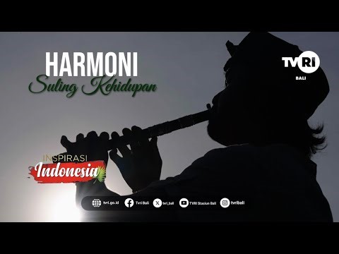 Inspirasi Indonesia - Harmoni Suling Kehidupan