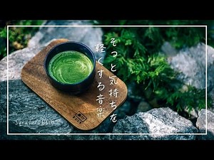 【BGM】Music to Gently Lighten Your Mood | Slowly Heal and Rejuvenate | Relax & Healing