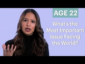 70 People Ages 5-75 Answer: Most Important Issue Facing the World? | Glamour