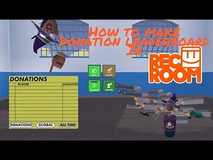 How To Make A Donations Leaderboard In Rec Room