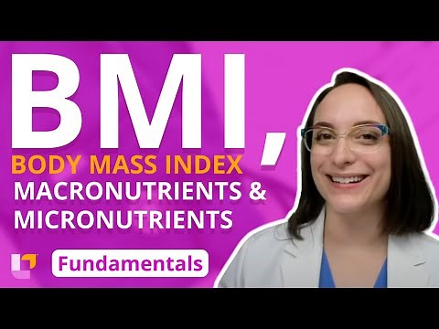 Macronutrients, Micronutrients, and BMI - Fundamentals of Nursing | ‪@LevelUpRN‬