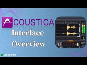 Acoustica 02: Interface Overview