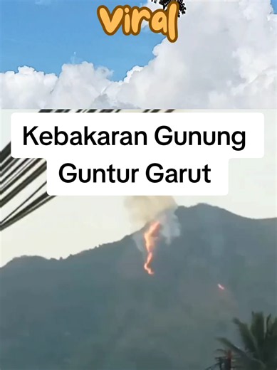 Kebakaran Gunung Guntur Garut: Laporan dan Dampak 26 Juli 2026