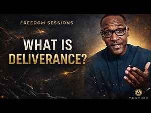 Deliverance Fundamentals: Why Foundation Matters Most