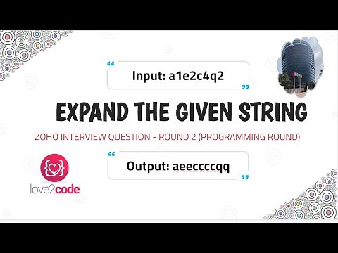 Expand Given String - Zoho Interview Question (Round 2)