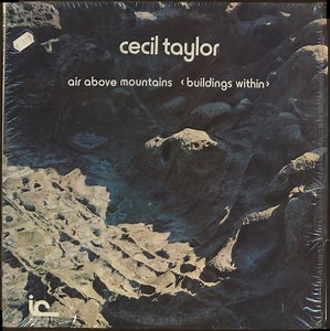 Cecil Taylor - Air Above Mountains