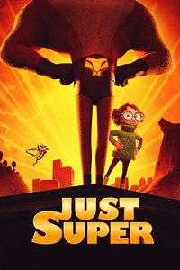 Just Super (2023) - Movie