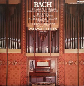Bach, Zsuzsa Elekes - Organ Works
