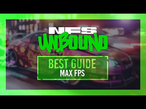BEST Optimization Guide | NFS: Unbound | Max FPS | Best Settings