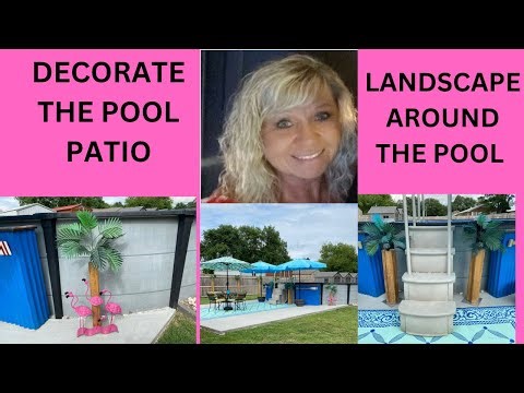 DECORATING THE POOL PATIO AND AROUND THE POOL FOR SUMMER