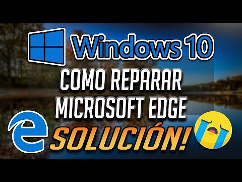 Como Reparar Microsoft Edge en Windows 10 [2025]