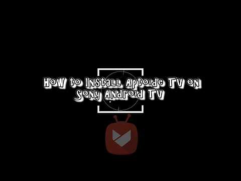 How to Install Aptoide on Sony Android TV