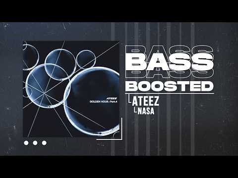 ATEEZ (에이티즈) - NASA [BASS BOOSTED]