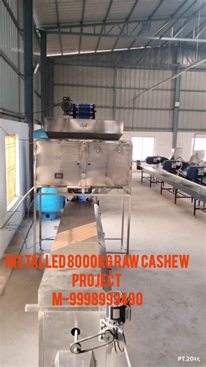 8000kg Raw cashew processing plant installed #machine#cashewprocessing@jogiinternational-india