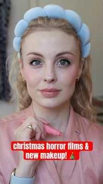 christmas horror films + new makeup 🤝