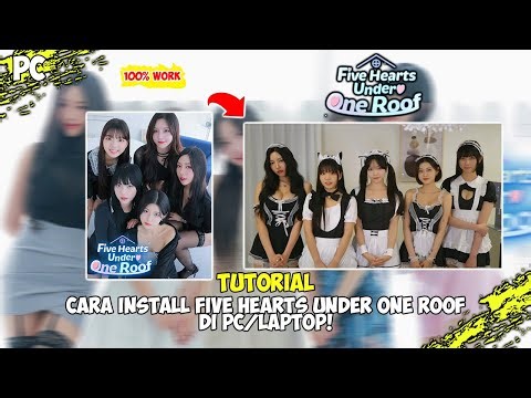 LENGKAP! TUTORIAL CARA INSTALL FIVE HEARTS UNDER ROOF DI PC/LAPTOP! TERBARU!!