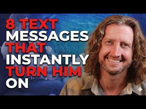 “8 Text Messages That Instantly Turn Him On (Without Touching Him)”