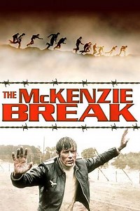 The McKenzie Break (1970) - Movie