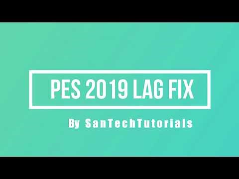 PES 2019 LAG/Slowness Fix on Medium/High End PC | Simple & Easy Fix