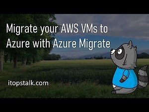 Migrate a VM from AWS to Azure with Azure Migrate