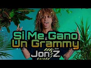 Jon Z - Si Me Gano Un Grammy