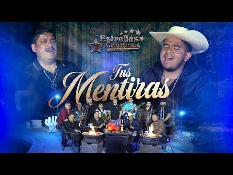 Tus Mentiras - Estrellas Calentanas - Video Oficial 2026